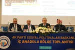 AK Parti Sosyal Politikalar Başkanlığı İç Anadolu Bölge Toplantısı Kayseri’de gerçekleştirildi 