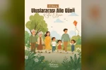Bakan Göktaş, Uluslararası Aile Günü’nü kutladı 