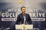 Bakan Kurum: "Türk’üyle, Kürt’üyle, Arap’ıyla, Laz’ıyla, Çerkez’iyle hep birlikte Türkiye olacağız"