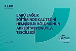 BARÜ Hemşirelik Bölümü akredite edildi 