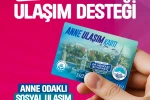 Büyükşehirin anlamlı projesi Anne Ulaşım Kartı’ndan 2025’te bin 16 anne faydalandı 