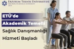 ETÜ’de akademik temelli bireysel sağlık danışmanlığı