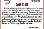 Güvenlik kaynakları: "Örgütün darbenin başarısız olma ihtimaline karşı ‘kontrollü darbe’ iftirası ve alçaklığı ’B planı’ olarak devreye sokuldu" 