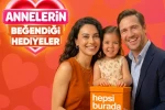 Her 10 kişiden 9’u annesine hediye alıyor 