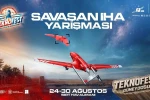 TEKNOFEST 2026’da İHA’lar gökyüzünde yarışacak: Savaşan İHA’lar Siirt’te final yapacak