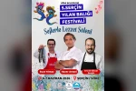 Türkiye’nin Ünlü Şefleri Serçin’de buluşuyor 
