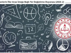 2026 yılı ikinci iller arası isteğe bağlı yer değiştirme duyurusu yayımlandı
