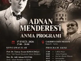Adnan Menderes, idamının 65. yıl dönümünde Çakırbeyli’de anılacak
