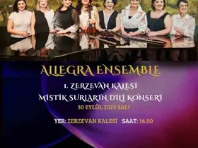 Allegra Ensemble, Zerzevan Kalesinde konser verecek
