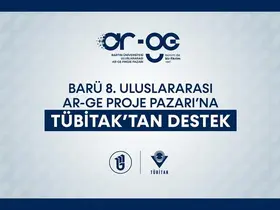 BARÜ 8. Uluslararası Ar-Ge Proje Pazarı’na stratejik destek
