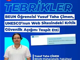 BEUN öğrencisi UNESCO’nun kritik güvenlik açığını tespit etti
