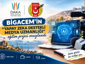 BİGACEM’in "Yapay Zeka Destekli Medya Uzmanlığı" eğitim projesi onaylandı
