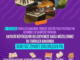 Büyükşehir’in Müzeleri, Türkiye Kültür Yolu Festivali boyunca ücretsiz
