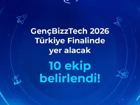 GençBizzTech 2026’da finale çıkacak 10 lise girişimi belli oldu
