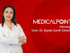 Nöroloji Uzmanı Dr. Şeyda Çevik Güner Medical Point’te
