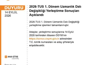 ÖSYM: "2026-TUS 1. Dönem Uzmanlık Dalı Değişikliği yerleştirme sonuçları açıklandı"
