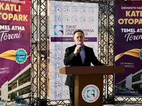 TOGÜ’de 4 katlı 500 araçlık otoparkın temeli atıldı
