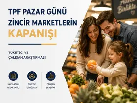 TPF araştırması: Tüketici ve çalışan pazar tatilinde birleşti

