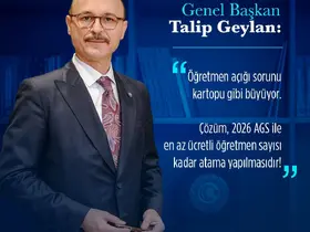 Türk Eğitim-Sen Genel Başkanı Geylan: "Öğretmen açığı sorunu her geçen gün büyümeye devam etmektedir"
