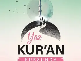 Yaz Kur’an Kursları’nda takvim netleşti
