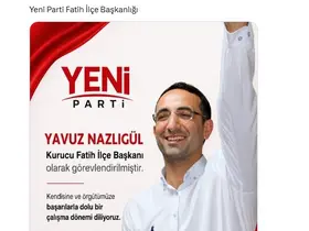 Yeni Parti’de skandal karar: DHKP-C’li Yavuz Nazlıgül "başkan" olarak atandı

