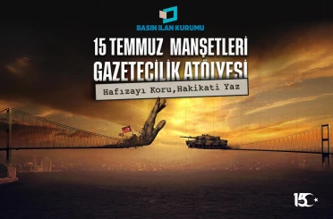 15 Temmuz darbe girişimi genç gazetecilerin manşetleriyle hatırlanacak
