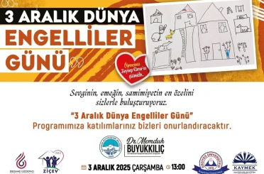 3 Aralık Dünya Engelliler Günü’ne özel program 