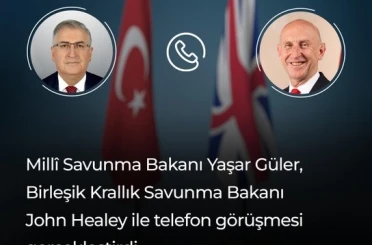 Bakan Güler, İngiliz mevkidaşı ile telefonda görüştü 