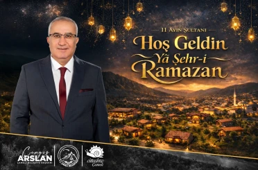 Başkan Arslan; "Rahmet, bereket ve paylaşma ayı olan Ramazan-ı Şerif’i mübarek olsun" 