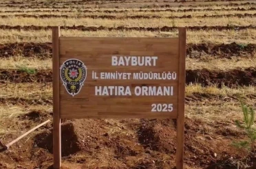 Bayburt emniyetine ait hatıra ormanı oluşturuldu 