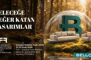 Bellona, Uluslararası Mobilya Fuarı’nda yeni sezon koleksiyonlarını tanıtacak 