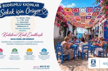 Bodrum’un sokakları, kadınların el emeğiyle renkleniyor
