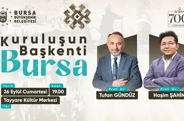 Bursa’nın 700 yıllık fetih hafızası konuşulacak
