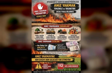 Diyarbakır’da anız yakanlara dekar başı 698 lira para cezası uygulanacak 