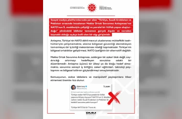 DMM: "Mekke Ortak Savunma Anlaşması’nın NATO’nun 5. maddesiyle çeliştiği iddiaları tamamen gerçek dışı" 