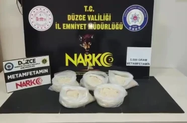 Düzce’de 5 kilo metamfetamin ele geçirildi 