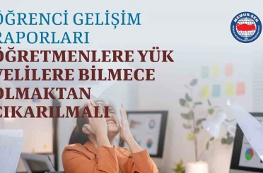 Eğitim-Bir-Sen: "İlkokullarda başlatılan ’Öğrenci Gelişim Raporu Uygulaması’ öğretmenler üzerinde ağır yük oluşturuyor" 