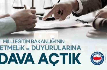 Eğitim Bir-Sen, MEB’in yönetmelik ve duyurularına 3 dava açtı 