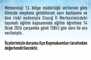 Elazığ’da taşımalı eğitime 1 gün ara 
