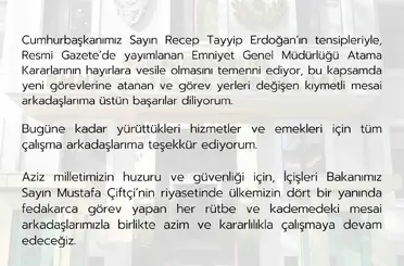 Emniyet Genel Müdürü Fidan: "Resmi Gazete’de yayımlanan Emniyet Genel Müdürlüğü Atama Kararlarının hayırlara vesile olmasını temenni ediyorum"
