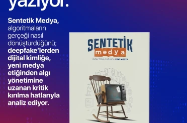 Gazeteci Yazar Değirmenci’nin yeni kitabı ‘Sentetik Medya’ piyasaya çıktı 