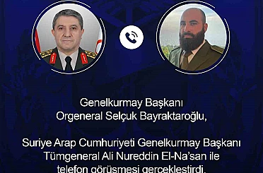Genelkurmay Başkanı Bayraktaroğlu, Suriyeli mevkidaşı El-Nas ile görüştü 
