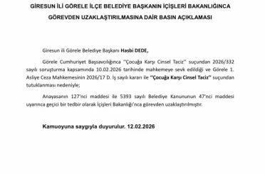 Görele Belediye Başkanı Dede, İçişleri Bakanlığınca görevden uzaklaştırıldı 