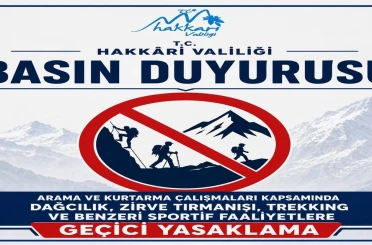 Hakkari’de dağcılık ve trekking faaliyetleri geçici olarak yasaklandı 