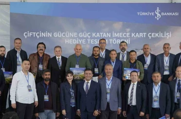 İş Bankası’nın "Çiftçilerin Gücüne Güç Katan İmece Kart" kampanyasında kazananlar belli oldu 