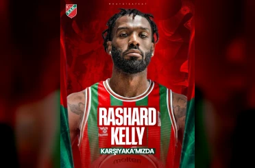 Karşıyaka Basketbol, Rashard Kelly’yi kadrosuna kattı 