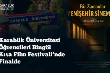 KBÜ öğrencileri Bingöl Kısa Film Festivali’nde finale kaldı 