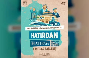 Konya Büyükşehir’den emeklilere ücretsiz kültür turları! Başvurular başladı