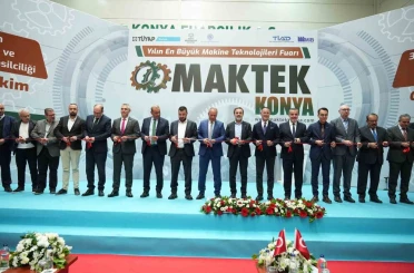 Makine teknolojileri fuarı MAKTEK Konya kapılarını açtı