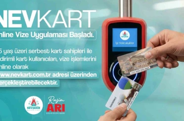 NEVKART Online vize uygulaması başladı 